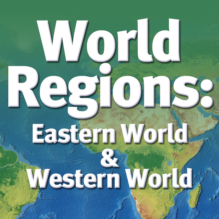 World Regions: Eastern World and Western World