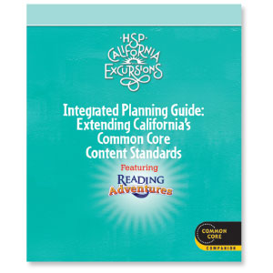 HSP California Excursions CommonCore Integrated Planning Guide