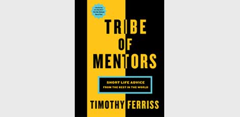 <h2>New Book from Bestselling Author Tim Ferriss Provides Inspirational Gems and Life-Changing Advice from World-Famous High-Achievers</h2>
