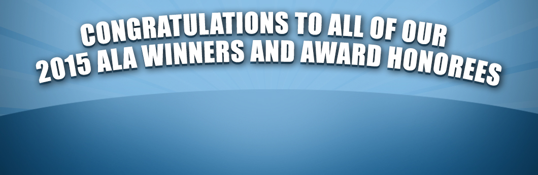 2015 ALA Winners and Award Honorees